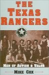 The Texas Rangers: Men of Action & Valor The Texas Rangers: Men of Action & Valor