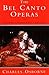 Bel Canto Operas of Rossini, Donizetti, and Bellini
