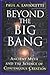 Beyond the Big Bang