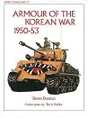 Armour of the Korean War 1950–53 Armour of the Korean War 1950–53