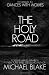 The Holy Road by Michael Blake