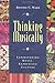 Thinking Musically by Bonnie C. Wade