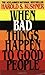 When Bad Things Happen to Good People