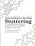 Understanding and Controlling Stuttering A Comprehensive New ... by William D. Parry