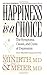 Happiness Is a Choice by Frank B. Minirth