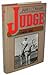 Judge: The Life and Times o...