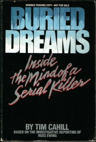 Buried Dreams: Inside the Mind of a Serial Killer (Hardcover)