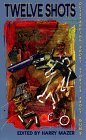 Twelve Shots