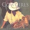 Cowgirls: Commemorating the Women of the West Cowgirls: Commemorating the Women of the West