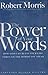 The Power of Your Words by Robert  Morris