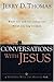 Conversations with Jesus by Jerry D. Thomas