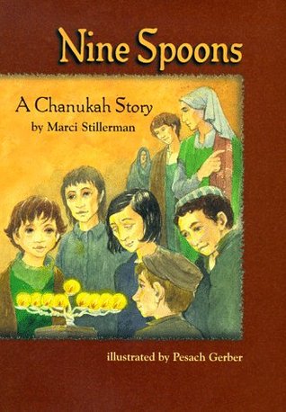 Nine Spoons: A Chanukah Story (Hardcover)