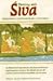 Dancing With Siva: Hinduism's Contemporary Catechism: An illustrated sourcebook, timeline and lexicon exploring how to know the Divine, honor all creation and see God everywhere, in everyone