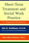 Short-Term Treatment and Social Work Practice: An Integrative Perspective Short-Term Treatment and Social Work Practice: An Integrative Perspective