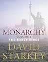 Monarchy: Vol 1: The Early Kings