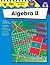 Algebra II, Grades 5 - 8 (The 100+ Series™)