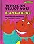 Who Can Trust You, Kangaroo? (Sweet Pickles, #11)