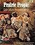 Prairie People: Cloth Dolls to Make and Cherish