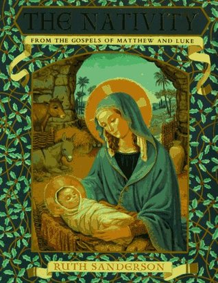 The Nativity: From the Gospels of Matthew and Luke (Hardcover)