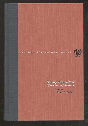 Sensory Deprivation: Fifteen years of research (Hardcover)