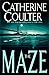 The Maze by Catherine Coulter The Maze by Catherine Coulter