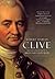 Clive: The Life and Death o...