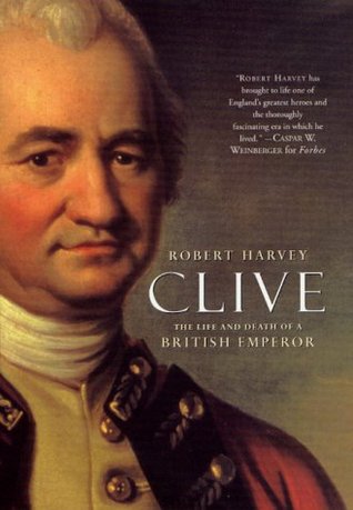 Clive: The Life and Death of a British Emperor (Hardcover)