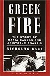 Greek Fire: The Story of Maria Callas and Aristotle Onassis