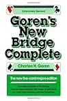 Goren's New Bridge Complete: The New Five-Card Majors Edition