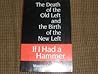 If I Had a Hammer: The Death of the Old Left and the Birth of the New Left