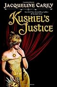 Kushiel's Justice (Imriel's Trilogy, #2)