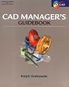 CAD Manager's Guidebook CAD Manager's Guidebook