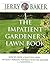 The Impatient Gardener's Lawn Book