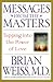 Messages from the Masters: Tapping into the Power of Love