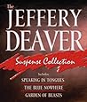 The Jeffery Deaver Suspense Collection: Speaking In Tongues / The Blue Nowhere / Garden Of Beasts The Jeffery Deaver Suspense Collection: Speaking In Tongues / The Blue Nowhere / Garden Of Beasts