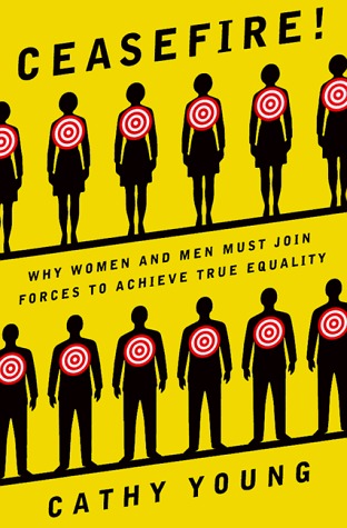 Ceasefire!: Why Women and Men Must Join Forces to Achieve True Equality (Hardcover)