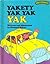 Yakety Yak Yak Yak (Sweet P...