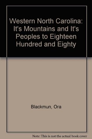 Western North Carolina: Its Mountains and Its Peoples to 1880 (Hardcover)