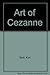 The Art of Cézanne by Kurt Badt