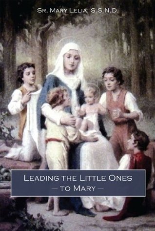 Leading the Little Ones to Mary (Paperback)