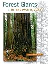 Forest Giants of the Pacific Coast by Robert Van Pelt