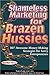 Shameless Marketing for Brazen Hussies by Marilyn  Ross