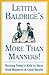Letitia Baldrige's More Than Manners by Letitia Baldrige