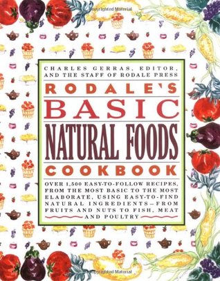 Rodale's Basic Natural Foods Cookbook (Paperback)