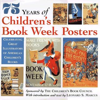 75 Years of Children's Book Week Posters (Hardcover)