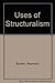 The uses of structuralism;
