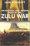The National Army Museum Book of the Zulu War