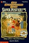 Baby-sitters' Haunted House by Ann M. Martin
