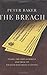 The Breach : Inside the Impeachment and Trial of William Jefferson Clinton