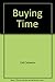 Buying Time: A Novel About the Horse Business (Sequel to Trading Paper)